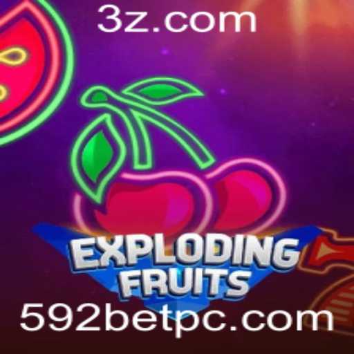 ExplodingFruits e 592bet: Descubra o Novo Fenômeno dos Jogos Online